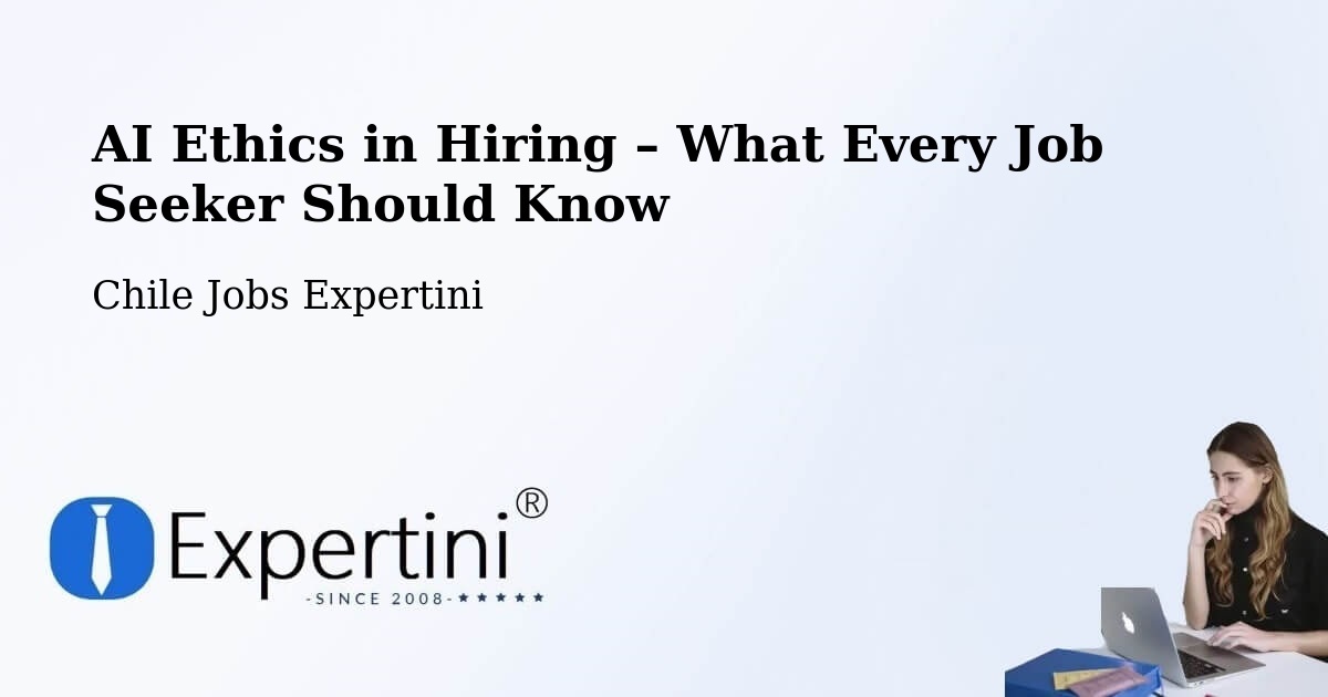 AI Ethics in Recruitment & Hiring – Coínco - Coínco, Chile Jobs Expertini