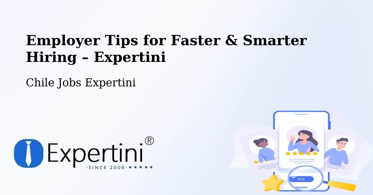 Employer Tips for Hiring & Recruitment – Coínco - Coínco, Chile Jobs Expertini